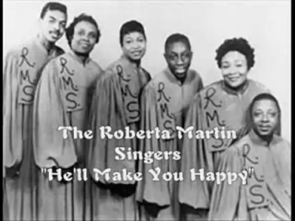 The Roberta Martin Singers - He